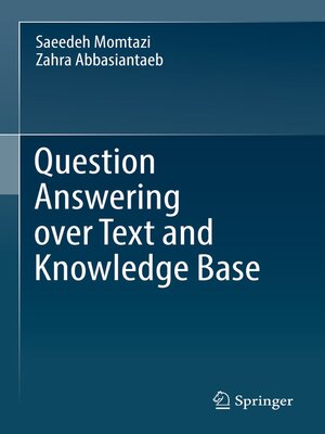 cover image of Question Answering over Text and Knowledge Base